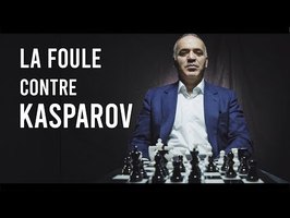 La foule peut-elle battre Kasparov aux échecs ?