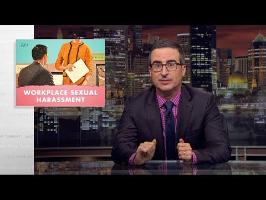 Workplace Sexual Harassment: Last Week Tonight with John Oliver (HBO)