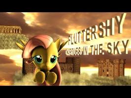 Fluttershy - Castles in the Sky SFM Ponies PMV
