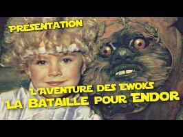 LE FILM STAR WARS pas INTERDIT ! - L'Aventure des Ewoks (PVR)