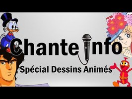 CHANTE INFO 2 - Spécial Dessins Animés -