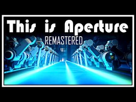 Portal - This Is Aperture (Remake)