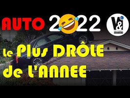 😄 AUTOMOBILE : LE PLUS DRÔLE DE L'ANNEE 2022 😄