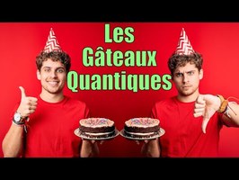 Le mystère des gâteaux quantiques