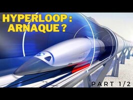 Hyperloop flop ou arnaque ? Le rêve est beau. Part1/2