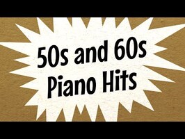 50s and 60s Piano Hits - Full Album