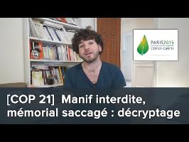 [COP 21] Manif interdite, mémorial saccagé : décryptage d'une manipulation politique