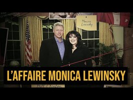 L’un des plus gros scandale des États-Unis ; la folle affaire Clinton - Lewinsky