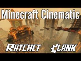 Minecraft Cinematic - Ratchet & Clank [ThaekCorp]