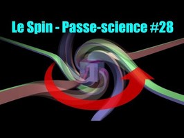 Le Spin - Passe-science #28