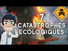 7 des pires désastres écologiques de l'histoire !