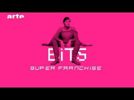 Super Franchise - BiTS - S02E26 - ARTE