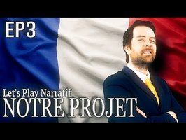 (Let's play Narratif) - NOTRE PROJET- Episode 3