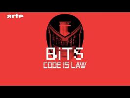 Code Is Law - BiTS - S02E31 - ARTE