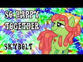 So Happy Together (420 Special) - SkyBolt - (The Turtles, Ponified)