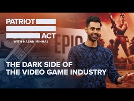 The Dark Side of the Video Game Industry | Patriot Act with Hasan Minhaj | Netflix