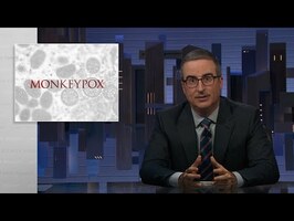 Monkeypox: Last Week Tonight with John Oliver (HBO)