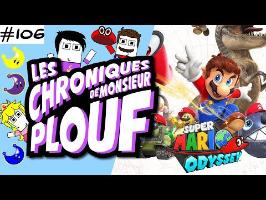 Super Mario Odyssey - Chroniques de Monsieur Plouf