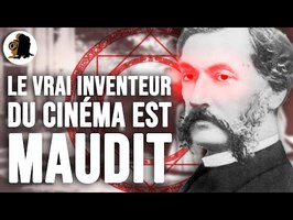 La MALÉDICTION du véritable inventeur du Cinéma