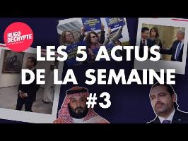 TRUMP, CHINE, ARABIE SAOUDITE... RÉSUMÉ DES 5 ACTUS DE LA SEMAINE #3