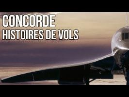 HISTOIRES DE CONCORDE - Histoires de Vols #4
