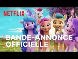 My Little Pony : Nouvelle génération | Bande-annonce officielle VF | Netflix France