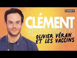 Olivier Véran et les vaccins - Clément Viktorovitch - Clique - CANAL+