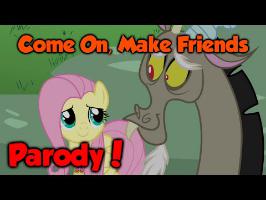 Shut Up and Dance MLP Parody - Come On, Make Friends
