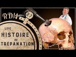 L’art antique de se trouer le crâne - RDM #27