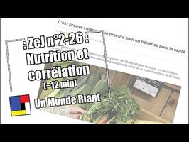 Zététique et journalisme - #2-26 - Nutrition et corrélation