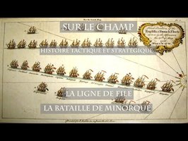 Sur le Champ - La Ligne de file : La Bataille de Minorque