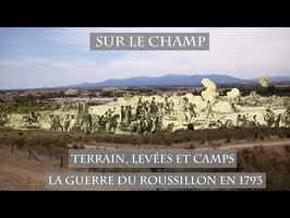 Terrain, Levées et Camps : La Guerre du Roussillon 1793