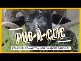 PUB•À•CLIC - Volkswagen : Mouton noir ou brebis galeuse ?