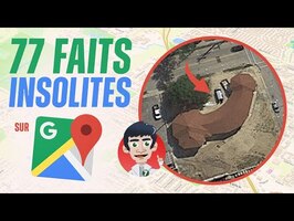77 Faits INCROYABLES sur GOOGLE MAPS !!