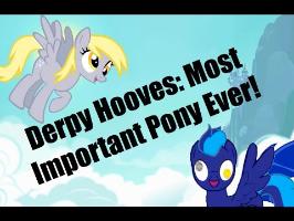 Derpy Hooves: The Most Important Pony In MLP - The MayhemProne Show