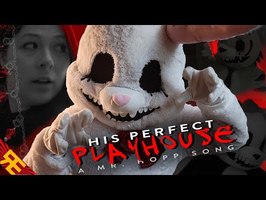 His Perfect Playhouse: A Mr. Hopp Song [by Random Encounters]