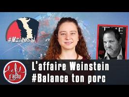 L'Affaire Weinstein : toi aussi #BalanceTonPorc ?